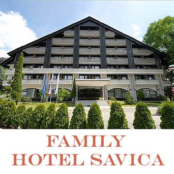 Family Hotel Savica 